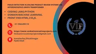 FRAUD DETECTION IN ONLINE PRODUCT REVIEW SYSTEMS VIA HETEROGENEOUS GRAPH TRANSFORMER || VIP || IEEE