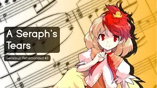 [東方] Gensokyo Reharmonized #3: A Seraph's Tears | Touhou Piano Arrangement