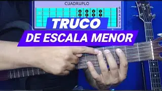 TRUCO DE ESCALA MENOR