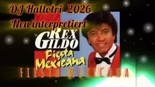 Fiesta Mexicana-Rex Gildo 1972 (DJ Hallotri) Neu interpretiert 2026