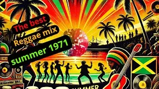 The Best Reggae Mix Summer 1971 | Classic Roots & Dub Vibes 🌴☀️🎶#spiritualreggae #dancehall