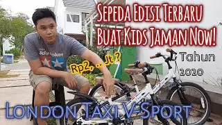 Sepeda Anak London Taxi V-Sport Tahun 2020 Terbaru | Keren Masih Inden