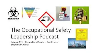Episode 171 - Occupational Safety - Don't lose emotional control