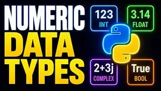 PYTHON NUMERIC DATA TYPES: INT, FLOAT, COMPLEX, and BOOL EXPLAINED!