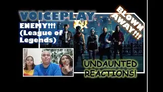 Enemy!!! - VOICEPLAY ft. AleXa | Undaunted Fam Reacts