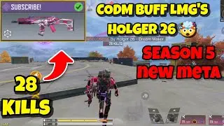 SEASON 5 NEW META GUN | HOLGER 26 BEST BUILD | CODM BUFF LMG'S | COD MOBILE GAMEPLAY |