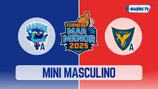 Torneo Mar Menor 2025. Final Mini Masculino. Marme Palmera Blue Holidays - UCAM 