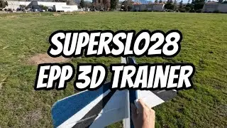 Superslo28 Best EPP 3D trainer 2023