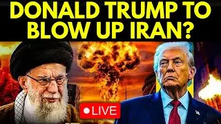 US-Iran Attack LIVE: Trump Warns To BLOW UP Iran, Threatens To Wipe Out Entire Country | Live