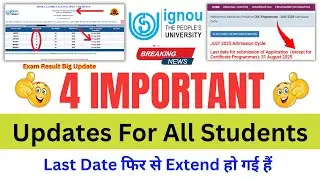(Breaking News) IGNOU 4 Important Updates For All Students | IGNOU Exam Result June 2025 Big Update!
