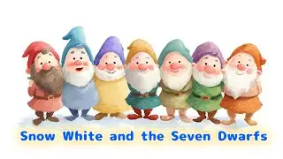 Snow White and the Seven Dwarfs &ndash; Kids Story Song