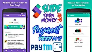 || Slide : Make Money App || Payment Proof [2018] || Free Paytm Cash ||