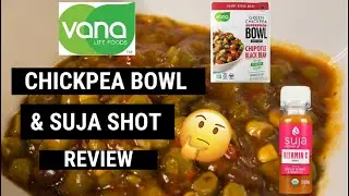 CHICKPEA CHIPOTLE BOWL & SUJA VITAMIN C SHOT REVIEW