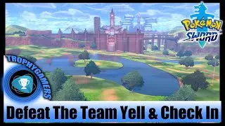 Pokemon Sword and Shield - Go to Motostoke Hotel to Check in & Defeat The Team Yell