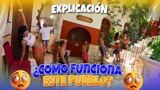 Que clase de brujería es esto? Explicación de como esta construido el pueblo. Andamos bien mareados