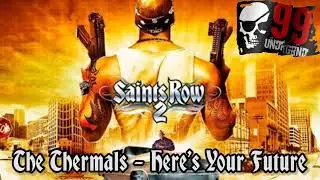 Saints Row 2 Soundtrack:The Thermals - 