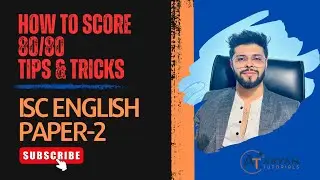 How to Score 80/80 in ISC English Paper 2 | Aryan Tutorials