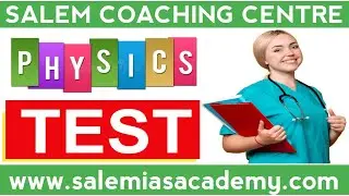 PHYSICS MOCK TEST - 2 (NCERT) | NEET PHYSICS NEET SYLLABUS @salemcoachingcentre.