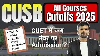 Central University of South Bihar Cutoffs 2025 | All UG Courses + Eligibility through CUET UG