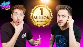 HOW TO GET 1 MILLION SUBSCRIBERS! - Podcast Ep.19