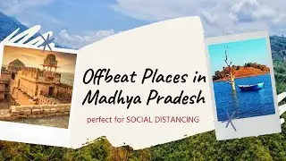 BEST PLACES TO VISIT IN MADHYA PRADESH | Travel Post Pandemic| PERFECT FOR SOCIAL DISTANCING