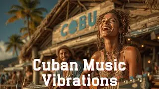 Cuban Music Vibrations | Son Cubano Salsa Rumba Party Vibes at Cubano Cafe Beach Jam