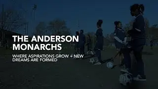 The Anderson Monarchs Trailer