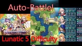 Tempest Trials Mini Auto Battle Team (Lunatic 5 Difficulty) &bull; Fire Emblem Heroes