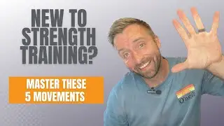 How To Start Strength Training: Five Exercises To Master