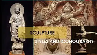 Schools of Art: Mathura and Gandhar  sculptures styles and iconography in ancient India