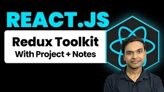 Redux Toolkit Crash Course with Project + Notes | React.JS 19 Complete Course in Hindi | #24