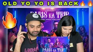 Paris Ka Trip Yo Yo Honey Singh Reaction &times; Millind Gaba | Deep Reactions