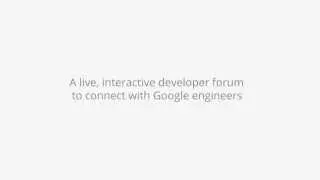 Google Developers Live: An Introduction