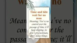 Time and Tide wait for no man |School Assembly | #quotes  #mrngquotes #proverbs #proverbsaboutlife