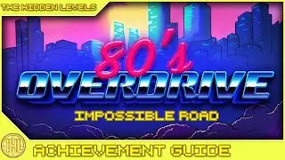 80's Overdrive Impossible Road Achievement Guide (Xbox)
