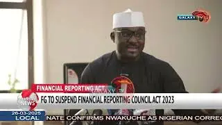 FG TO SUSPEND FINANCIAL REPORTING COUNCIL ACT 2023