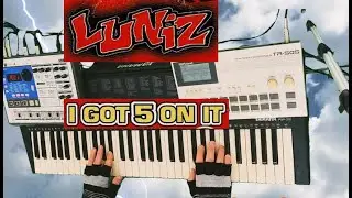LUNIZ - I GOT 5 ON IT - FULL LIVE SYNTH COVER Roland TR-505 Yamaha Psr-210 Korg Electribe EA-1