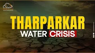 Water Crisis in Tharparkar | Al Midrar Welfare