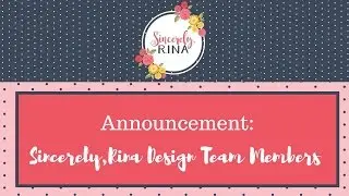 Sincerely, Rina Design Team Announcement!!