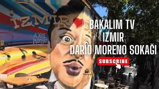 Bakalım Tv İzmir: Dario Moreno Sokağı