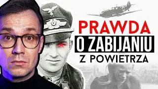 Dlaczego piloci myśliwców czerpali radość z zabijania cywilów