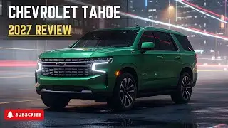 Обзор Chevrolet Tahoe 2027 года – Лучший полноразмерный внедорожник, переосмысленный с точки зрен...
