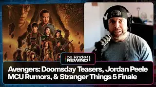 Avengers: Doomsday Teasers, Jordan Peele MCU Rumors & Stranger Things 5 Finale