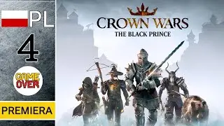 Zagrajmy w Crown Wars: The Black Prince⚔️ || odc. 4 || POTYCZKA | Gameplay PL