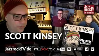 JazzrockTV – SCOTT KINSEY Interview – 