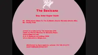 The Sexicanz - Bay Area Super Dank - Bring Some Weed To The DJ Booth (Robsoul)