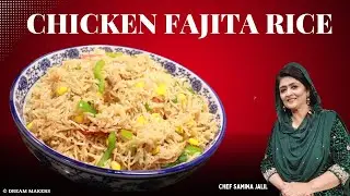 Chicken Fajita Rice Recipe by Samina Jalil I