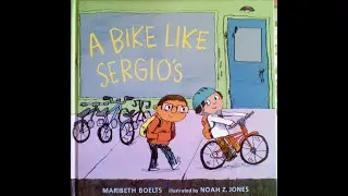 Read Aloud A Bike Like Sergio's