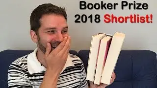 Booker Prize 2018 Shortlist &ndash; Reaction