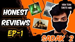 SADAK 2 MOVIE REVIEW- Honest Reviews (Ep-1) ||  Sadak 2 roast || BlackBack